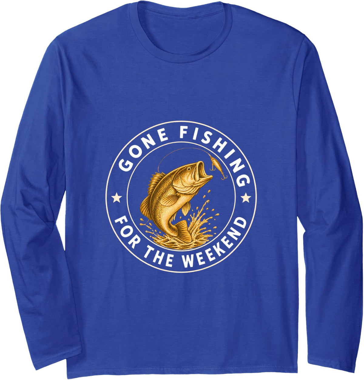 Gone Fishing for the Weekend Funny Fishing Bass Fishing Long Sleeve T-Shirt - Adult Unisex Royal Blue