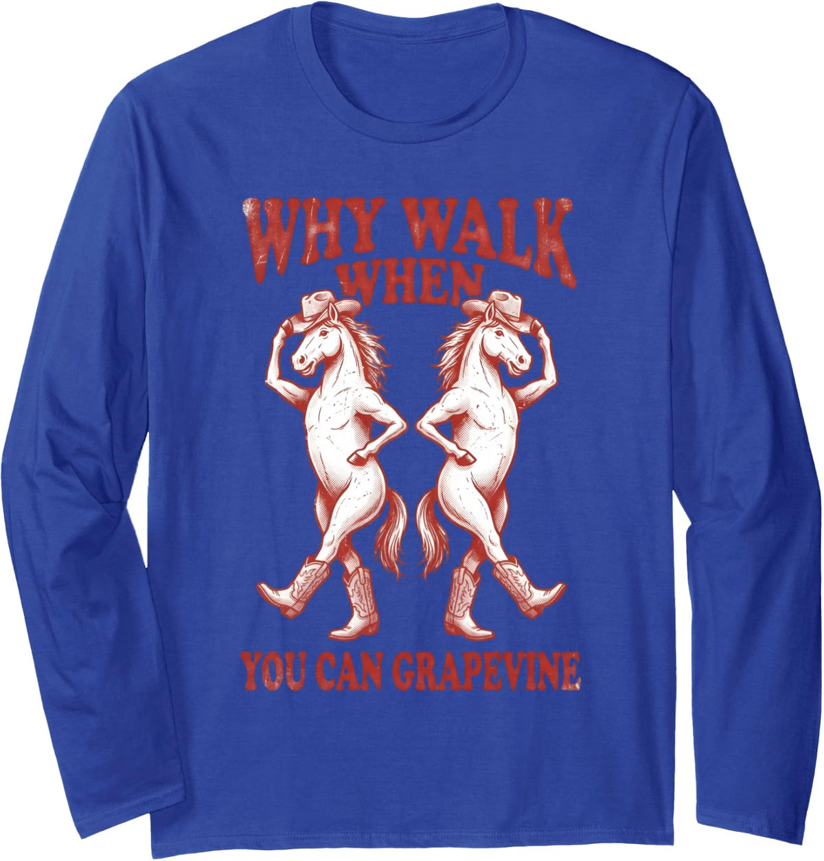 Line Dance Horse Line Dancing Line Dancer Long Sleeve T-Shirt - Adult Unisex Royal Blue