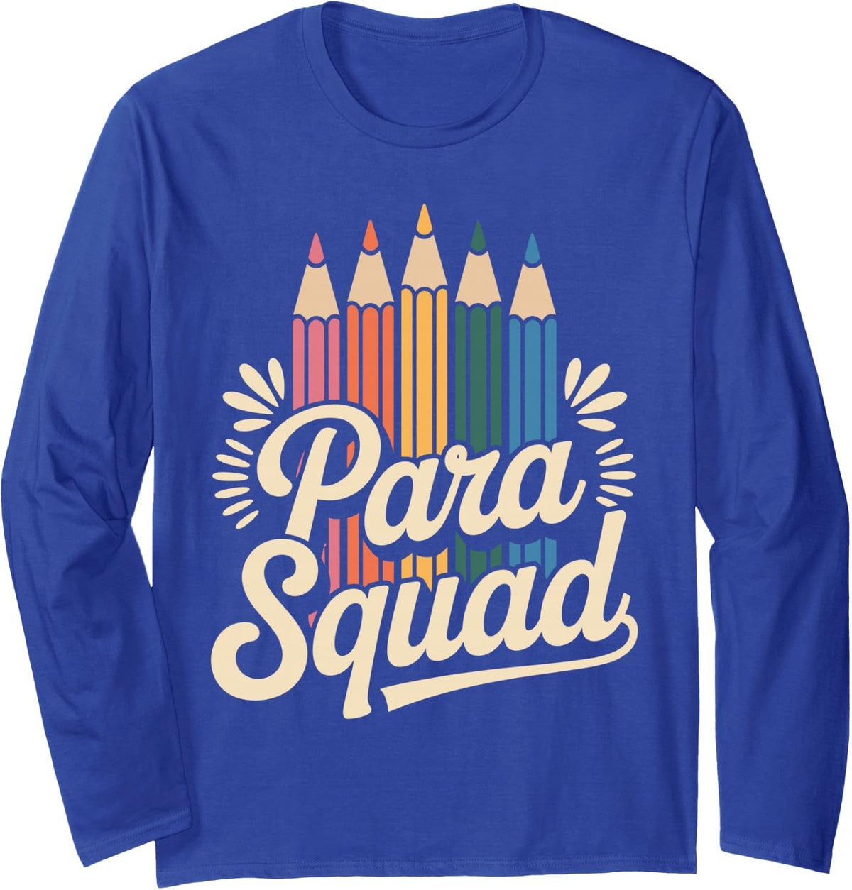 para Squad Paraprofessional Teacher Long Sleeve T-Shirt - Adult Unisex Royal Blue