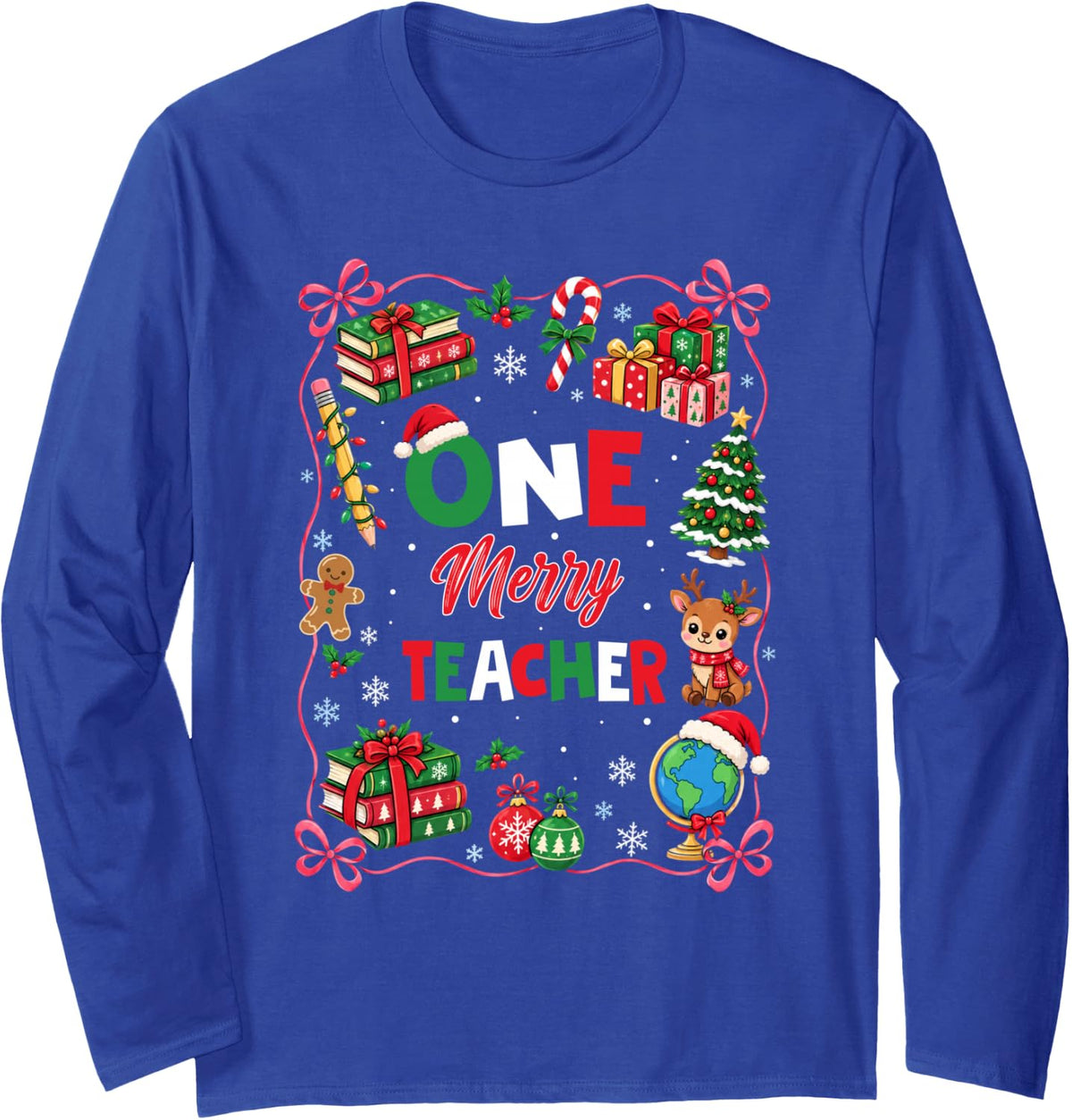 One Merry Teacher Christmas Coquette Bow Xmas Teachers Long Sleeve T-Shirt - Adult Unisex Royal Blue