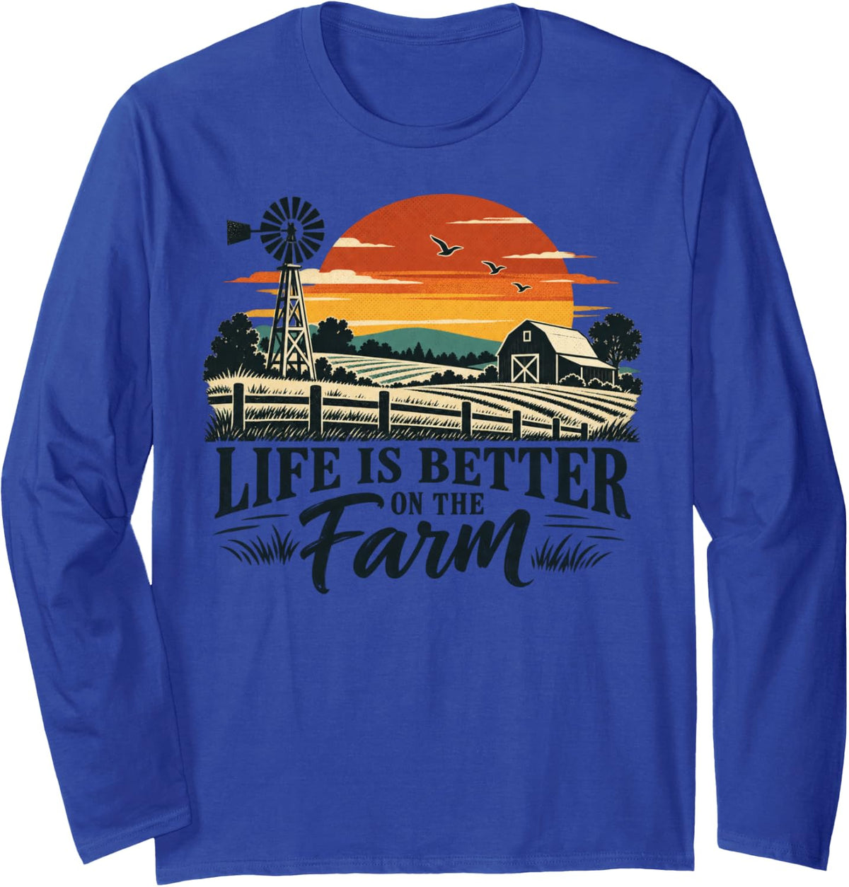 Life is Better on the Farm Retro Country Landscape Long Sleeve T-Shirt - Adult Unisex Royal Blue