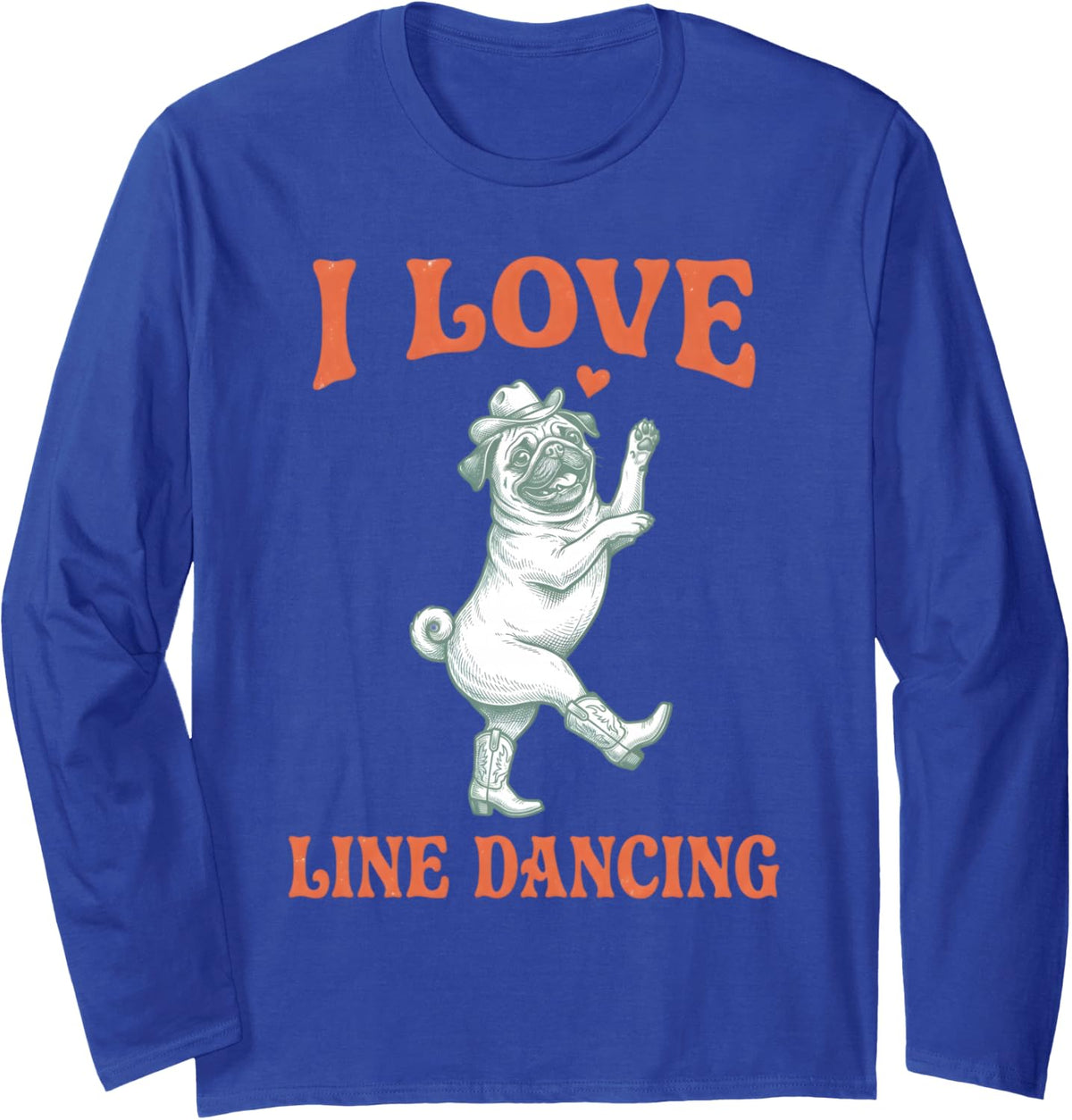 Line Dancer Pug Dog Line Dance Line Dancing Long Sleeve T-Shirt - Adult Unisex Royal Blue