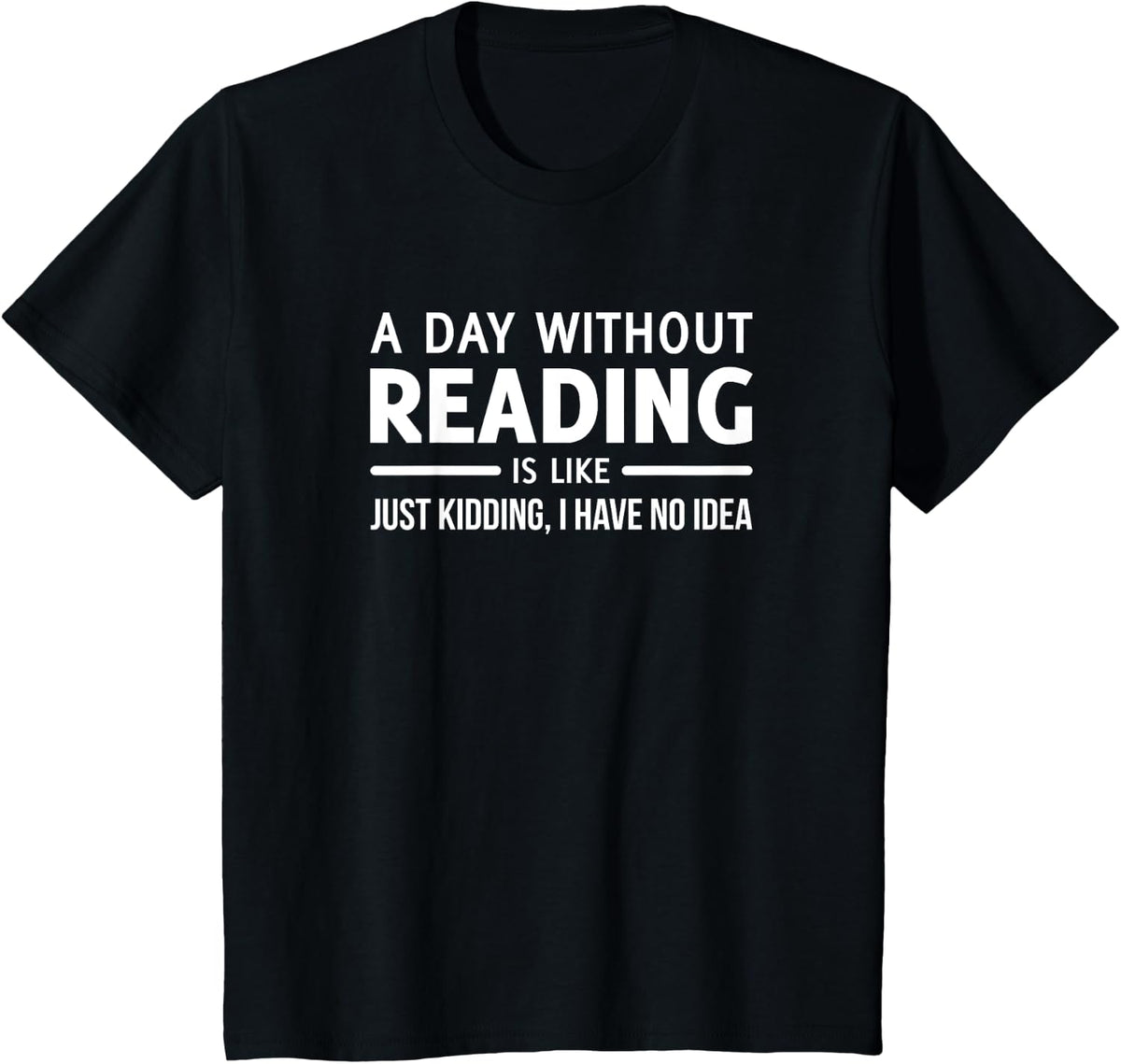 A Day Without Reading T-Shirt T-Shirt - Black