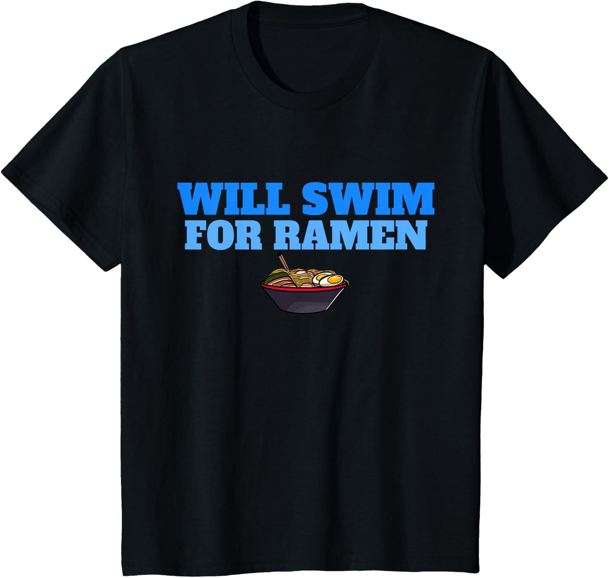 Will Swim for Ramen Funny Swimmers Swimming T-Shirt - Black