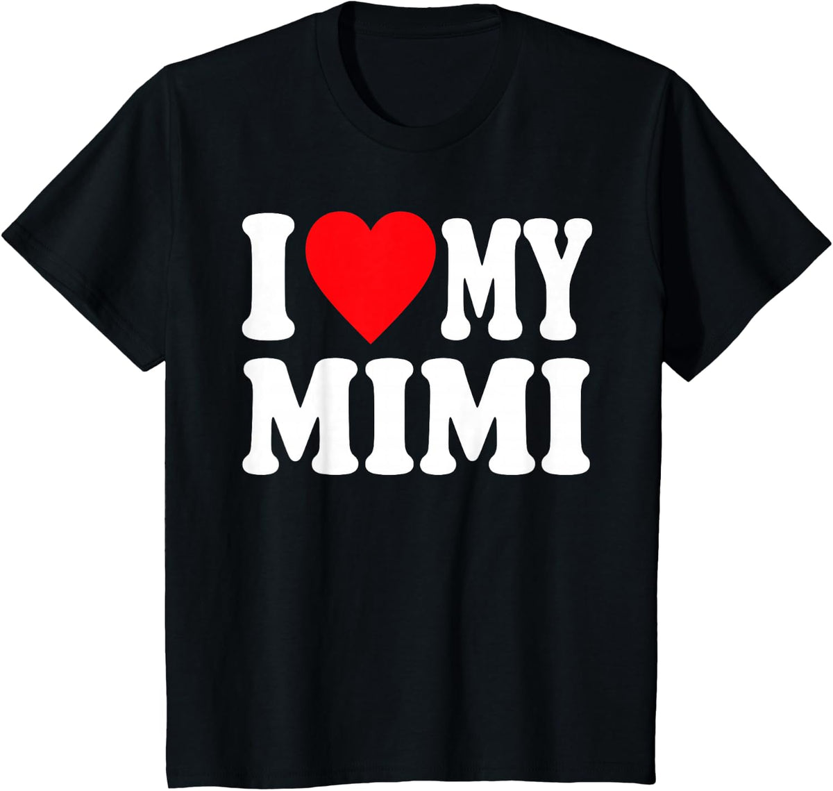 I Love My Mimi Art for Kids Boys Girl Grandson Granddaughter T-Shirt - Black