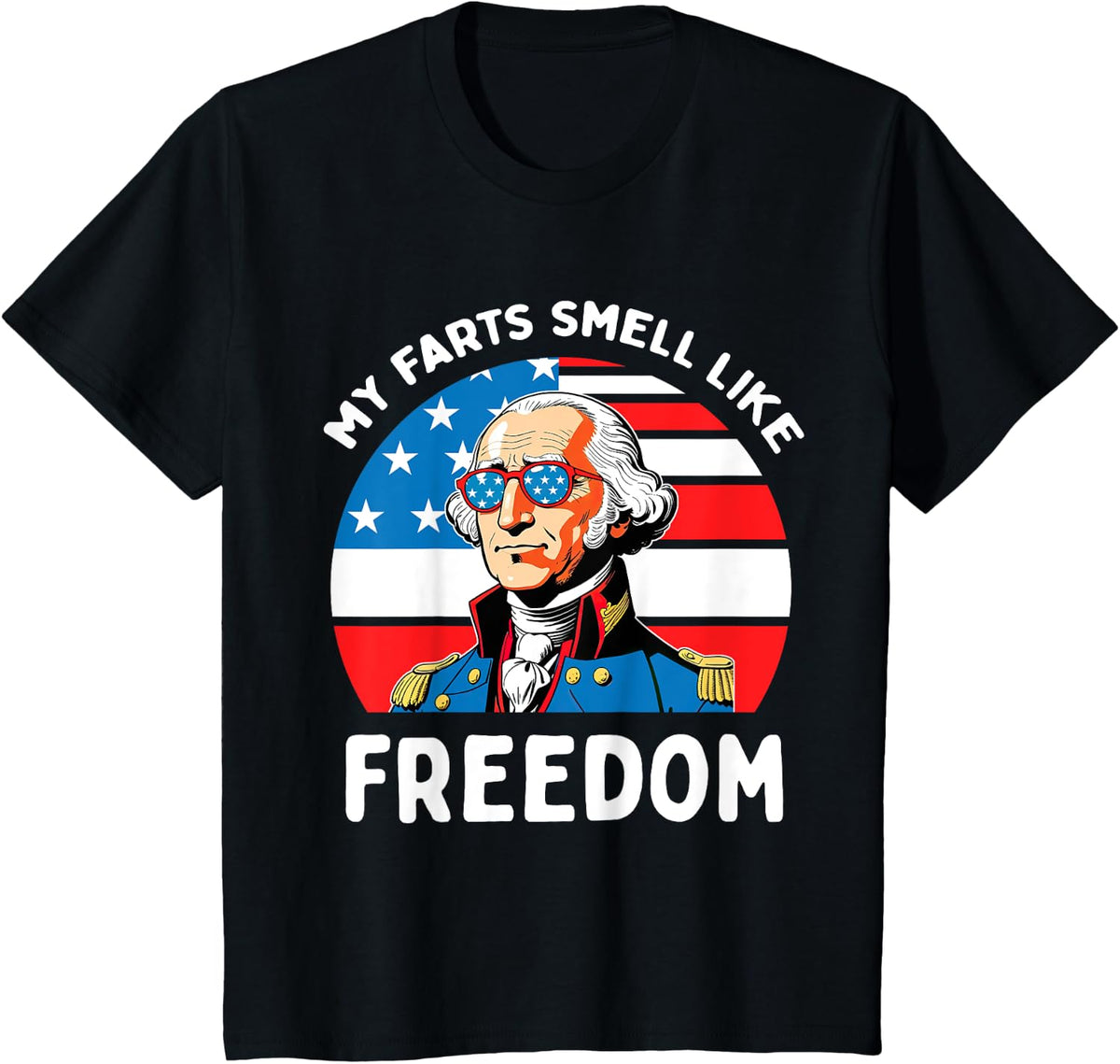 My Farts Smell Like Freedom Funny George Washington USA Mens T-Shirt - Black