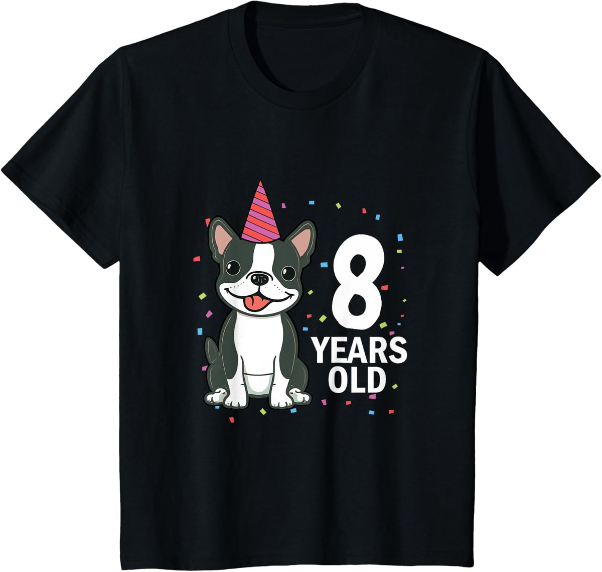8 Years Old Birthday Boston Terrier Dog Lover 8th Party Kid T-Shirt - Black
