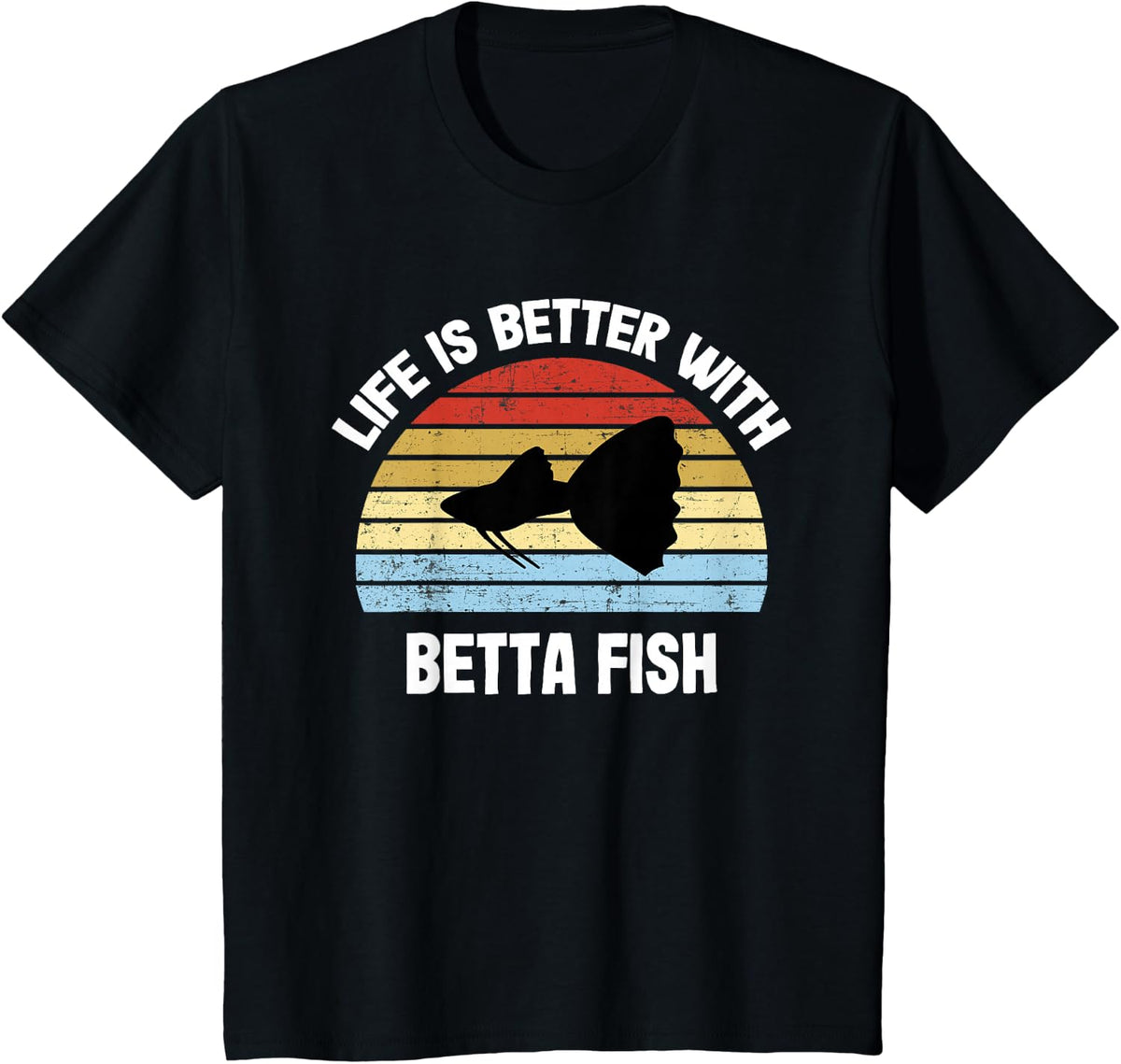 Betta Fish T-Shirt | Life is Better With Betta Fish T-Shirt - Black