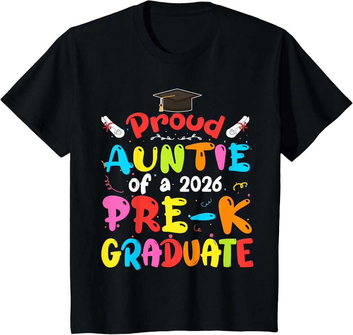 Proud Auntie of A 2026 Pre-K Graduate Funny Family Lover T-Shirt - Black