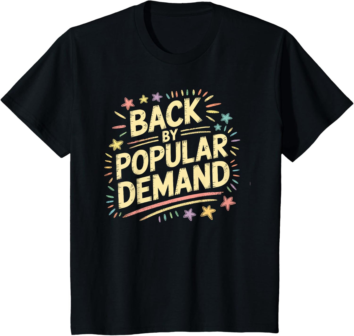 Back By Popular Demand Funny Back to School T-Shirt Tees for Teachers Students - Black