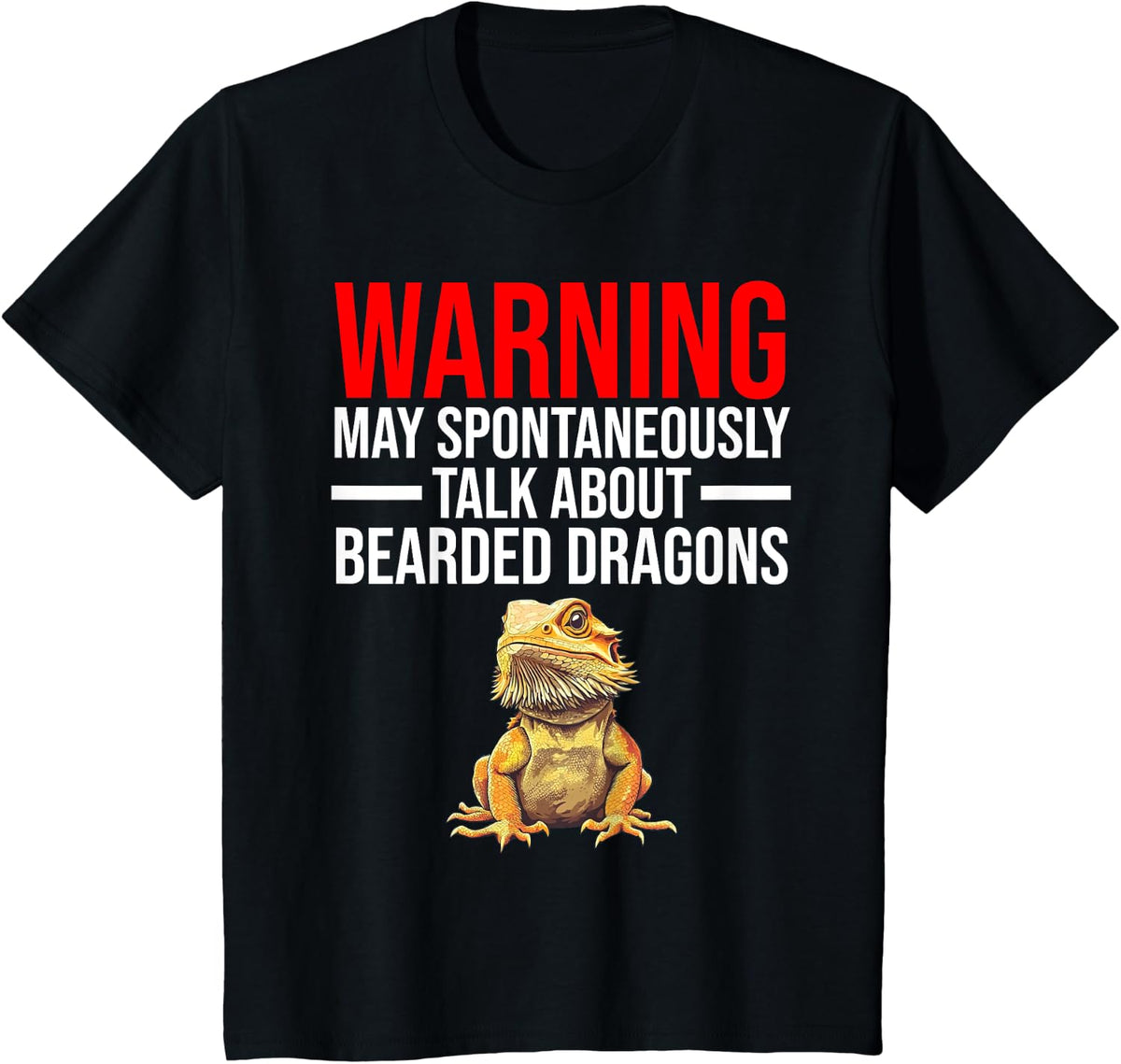 Warning May Spontaneously Talk About Bearded Dragons Funny T-Shirt - Black