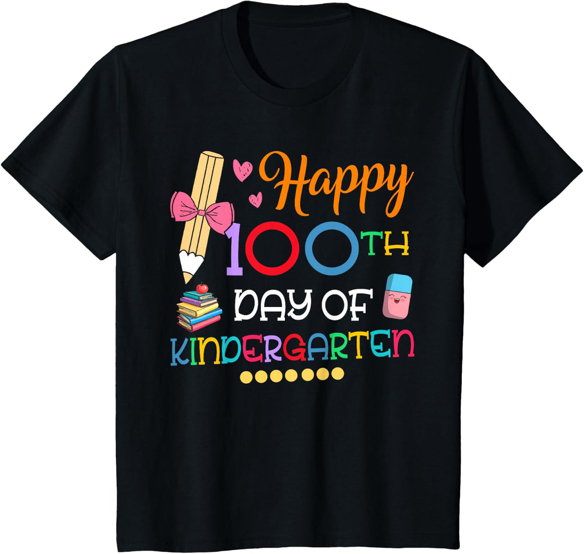 100 Days Of Kindergarten Happy 100th Day Of School Tees T-Shirts For Teachers - Black
