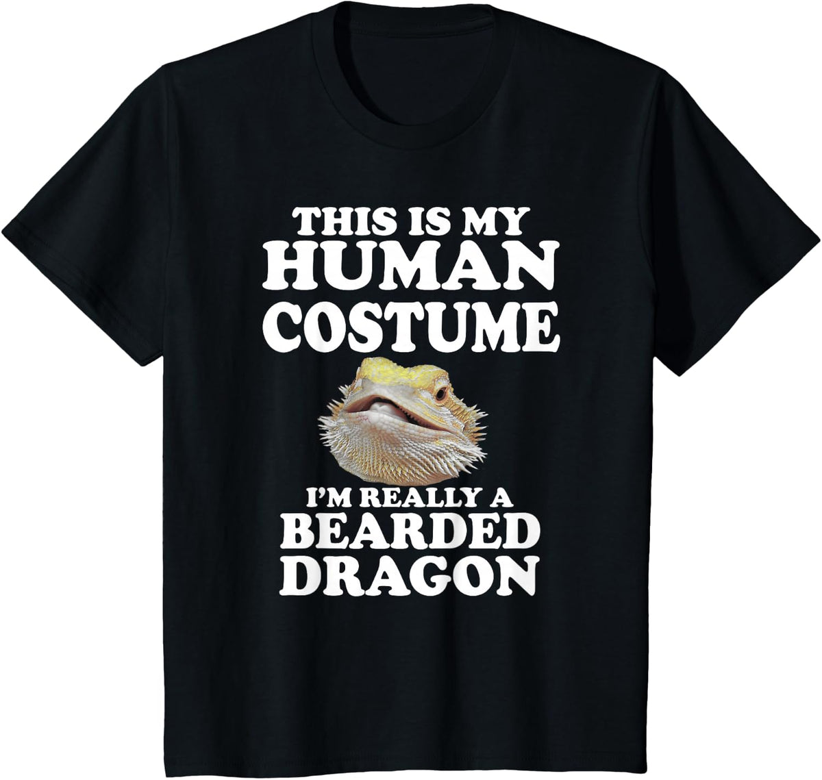 This is My Human Costume I'm Really a Bearded Dragon T-Shirt - Black