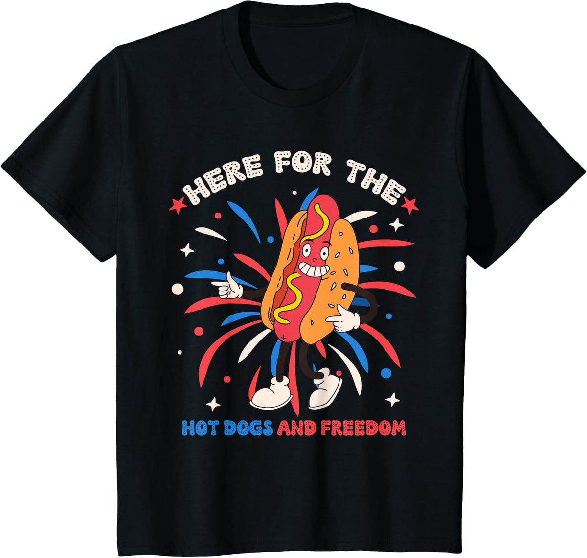 Here For The Hot Dogs And Freedom 4th of July Funny Hot Dogs T-Shirt - Black