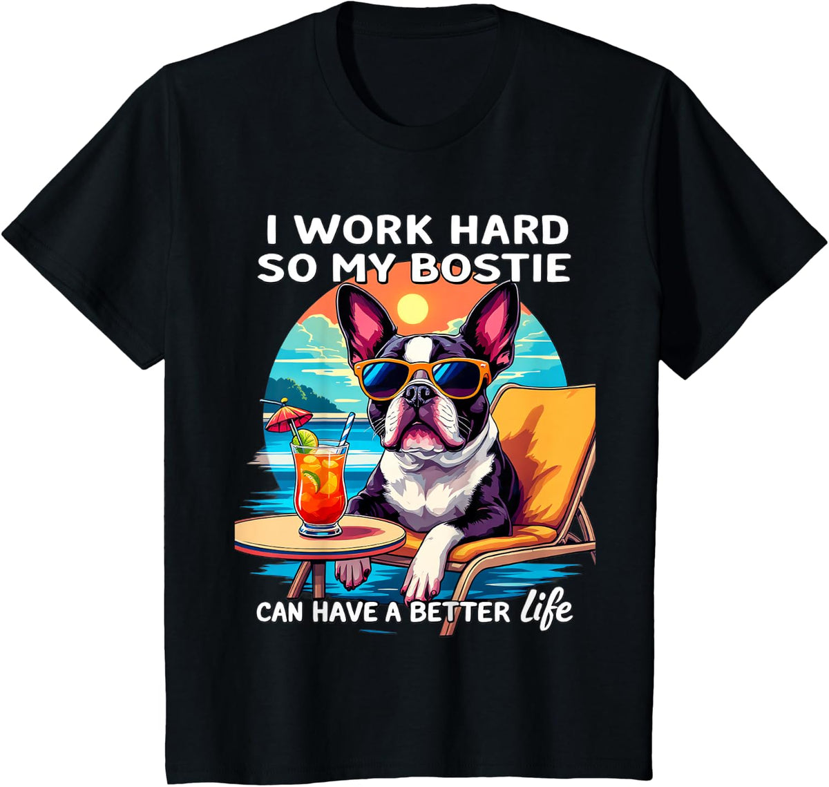 Funny Boston Terrier Design I Work Hard Boston Terrier Lover T-Shirt - Black