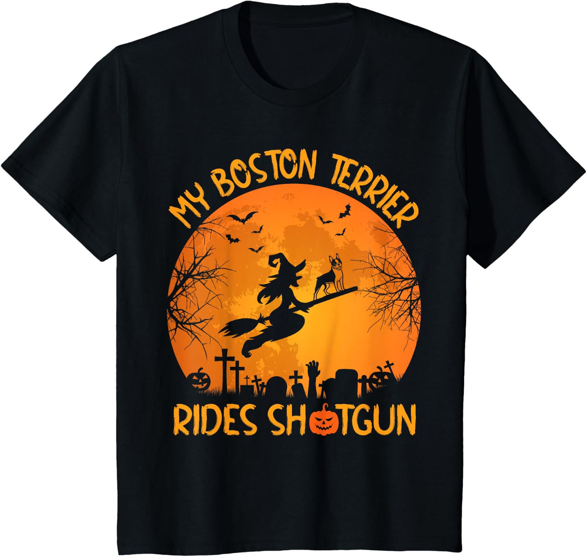Funny My Boston Terrier Rides Shotgun Witch Halloween T-Shirt Tee For Dog Lovers - Black