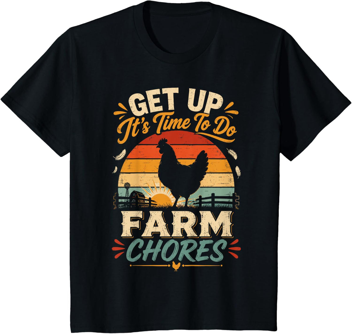 Get up its time to do Farm Chores,Funny Farmer Farming Lover T-Shirt - Black