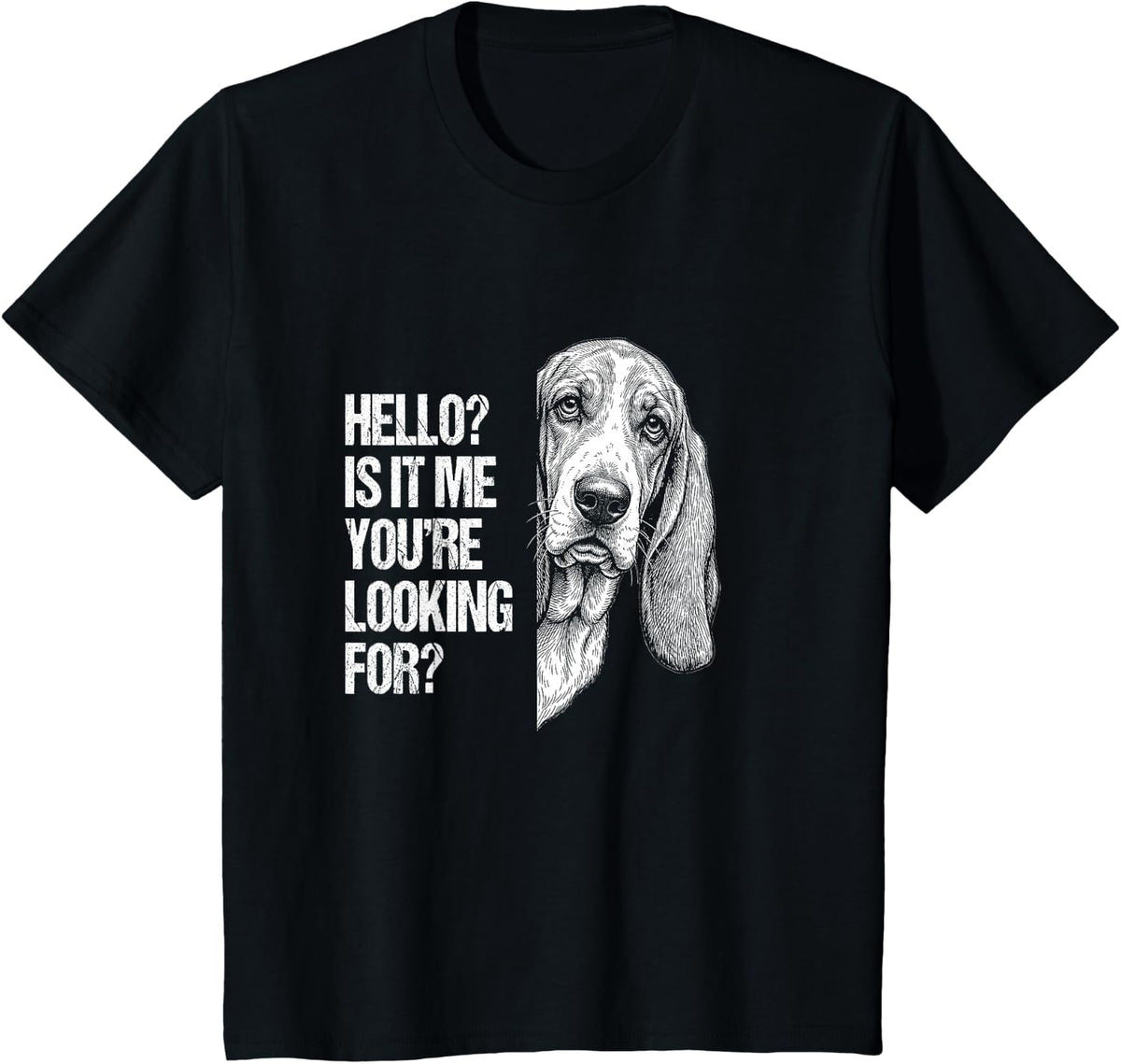 Peeking Basset Hound is it me You're Looking for Funny T-Shirt - Black