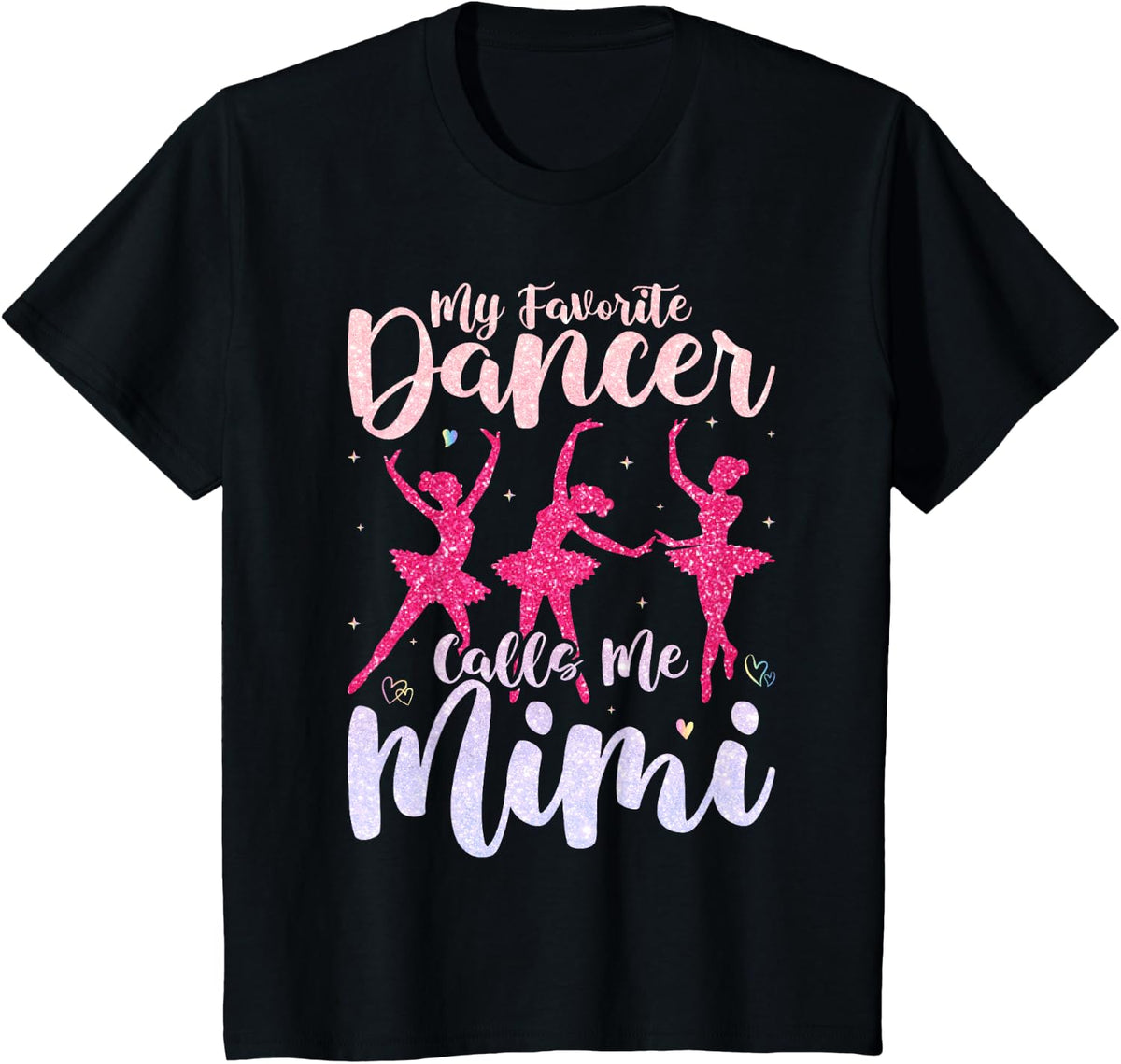 My Favorite Dancer Calls Me Mimi Dance Grandma T-Shirt - Black
