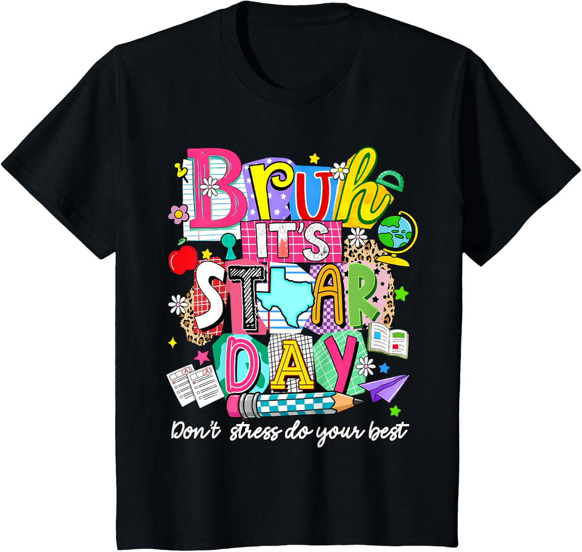 Bruh It’s Staar Day You Got This Funny Testing Day Teacher T-Shirt - Black