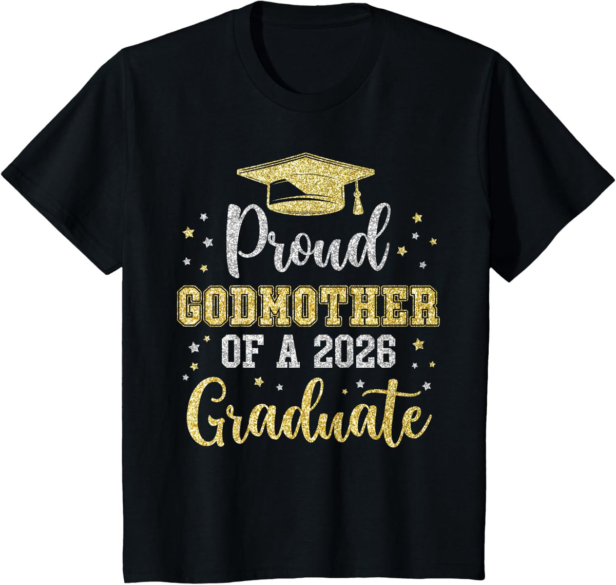 Proud Godmother of A 2026 Graduate Class of 2026 Senior T-Shirt - Black