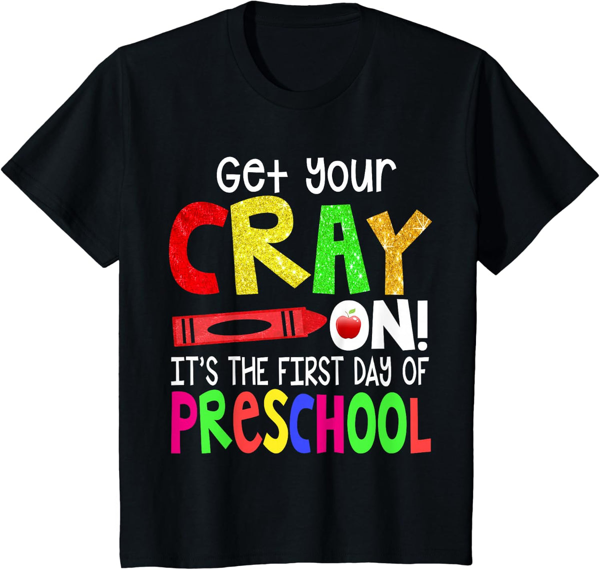 Get Your Crayon Happy First Day of Preschool T-Shirt Tee for Boys Girls Kids - Black
