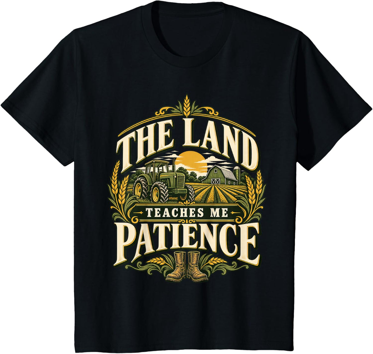 The Land Teaches Me Patience Rural Farm Life T-Shirt - Black