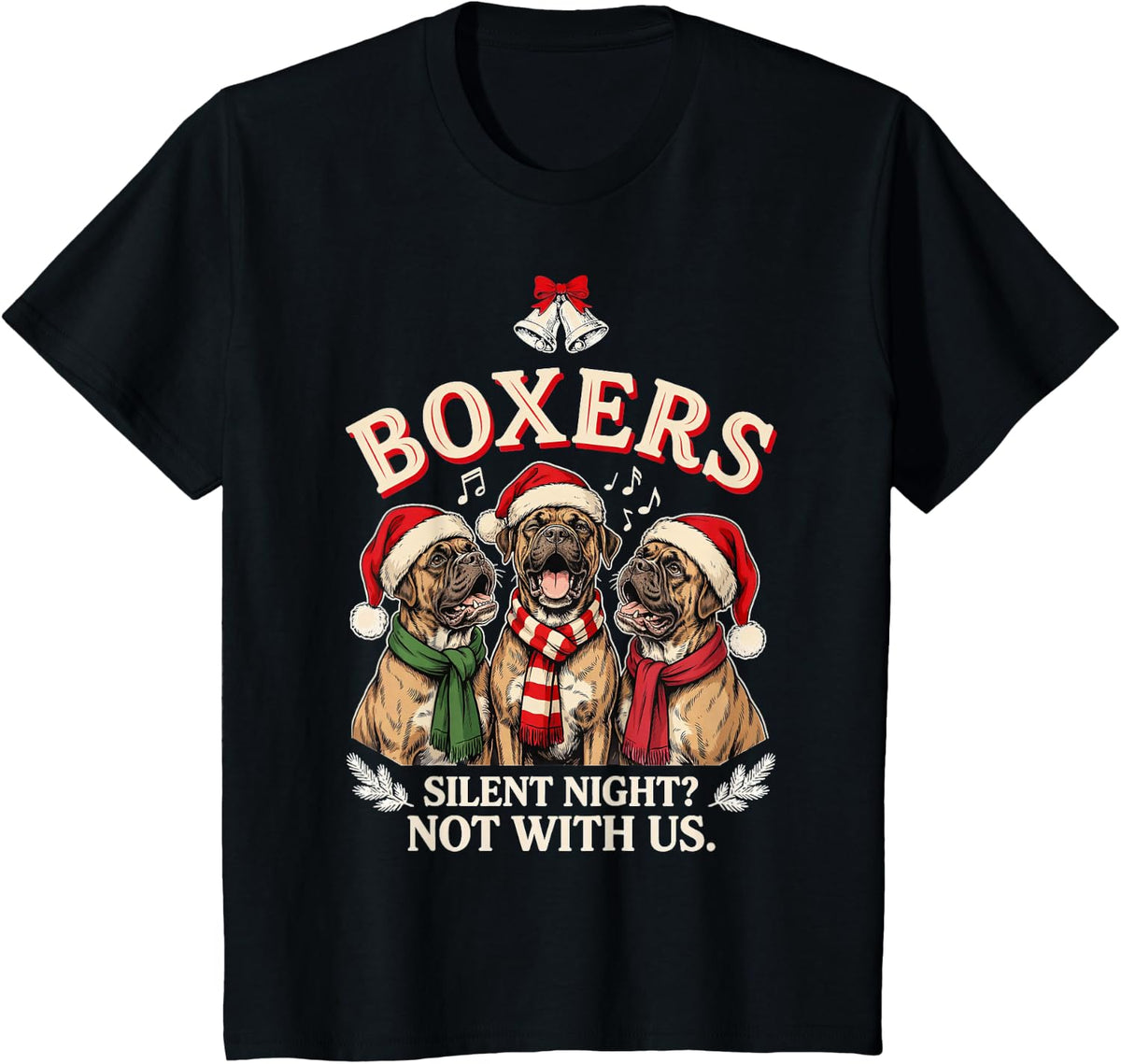 Boxer Christmas Silent Night Not with Us T-Shirt - Black