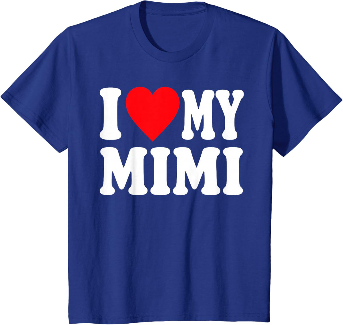 I Love My Mimi Art for Kids Boys Girl Grandson Granddaughter T-Shirt - Royal Blue