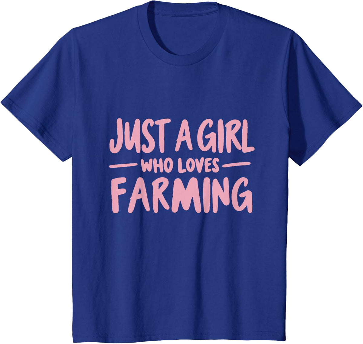 Just a Girl Who Loves Farming Farm Life Lover T-Shirt - Royal Blue
