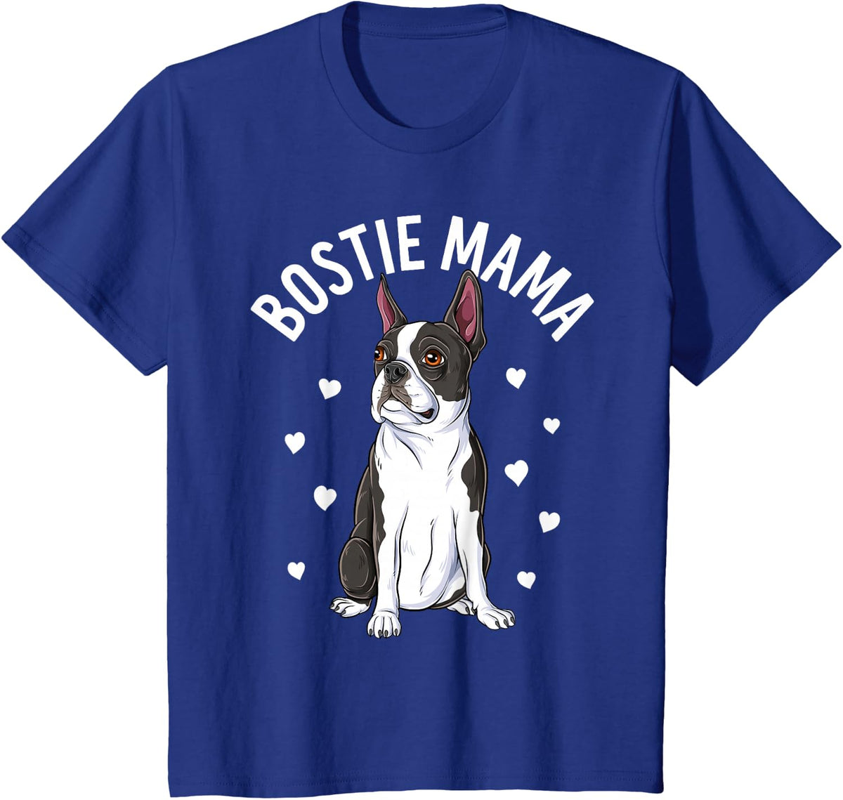 Bostie Mama Cute Boston Terrier Mom Dog Lover Women T-Shirt - Royal Blue
