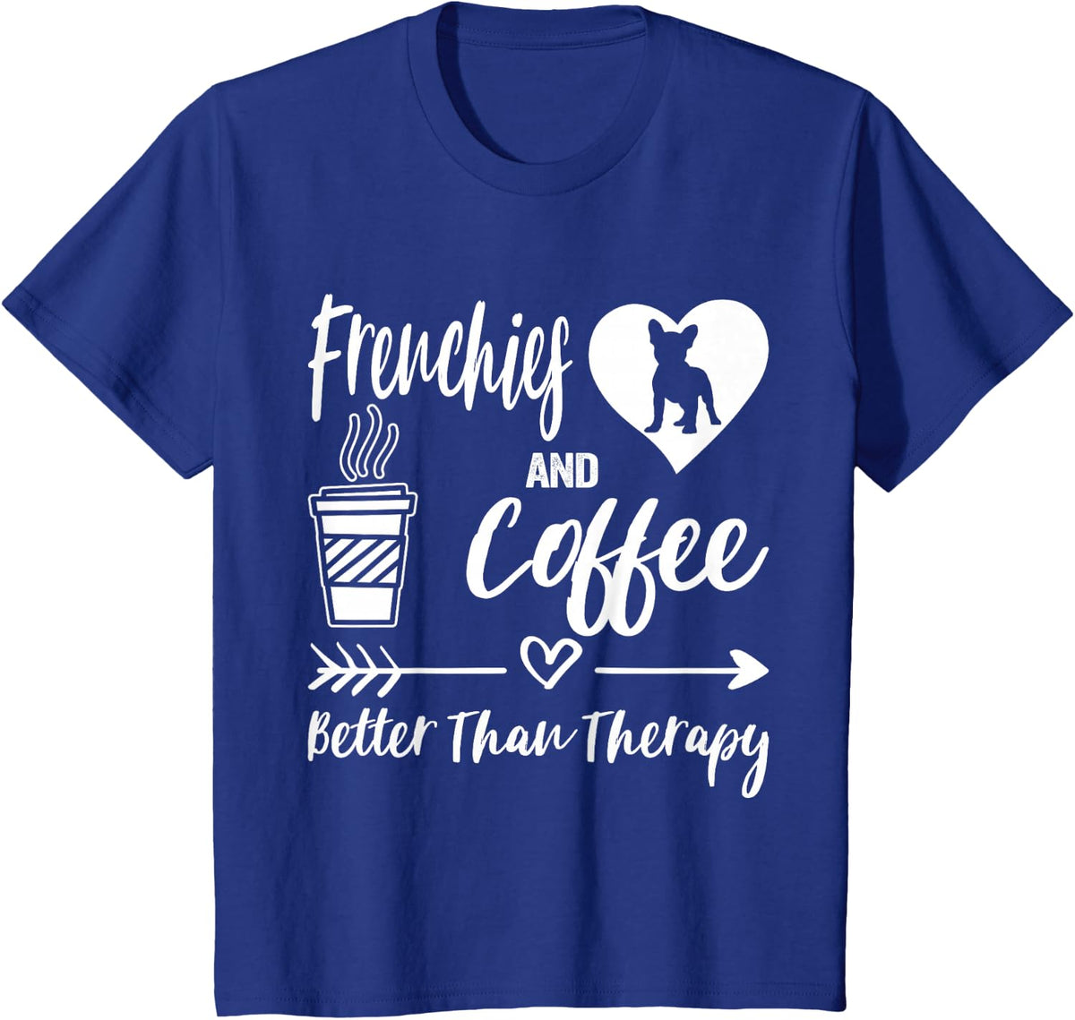 Frenchies And Coffee Frenchie Mom Dad French Bulldog Coffee T-Shirt - Royal Blue