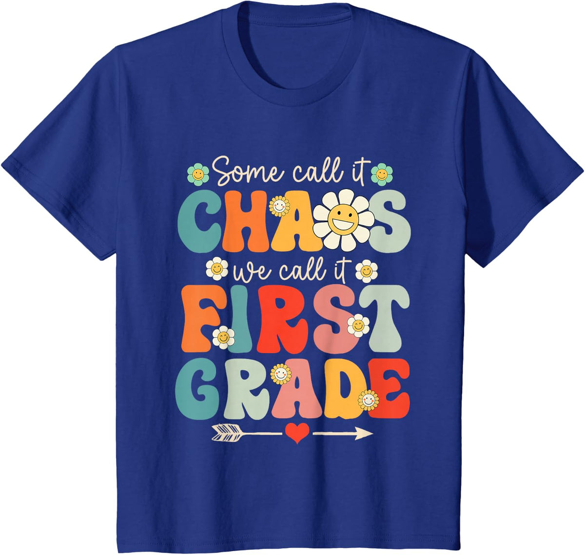 First Grade Chaos T-Shirt Funny Groovy Teacher Tee 1st Grade T Shirts for Women Men - Royal Blue