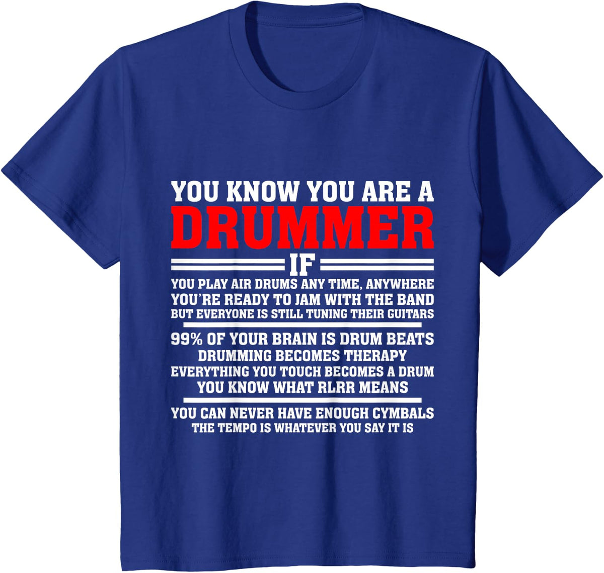 You know you're a drummer when you play air drum at any time T-Shirt - Royal Blue