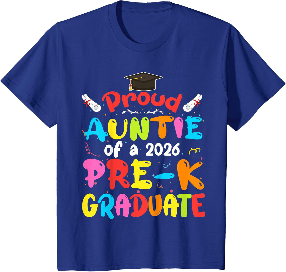 Proud Auntie of A 2026 Pre-K Graduate Funny Family Lover T-Shirt - Royal Blue
