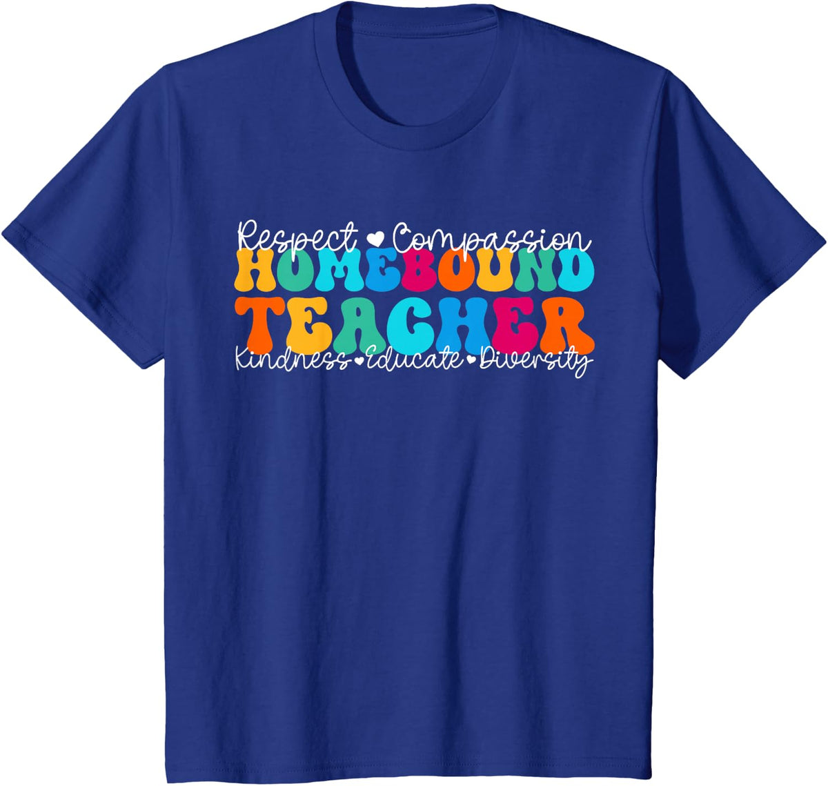 Homebound Teacher Appreciation Week Back to School T-Shirt - Royal Blue