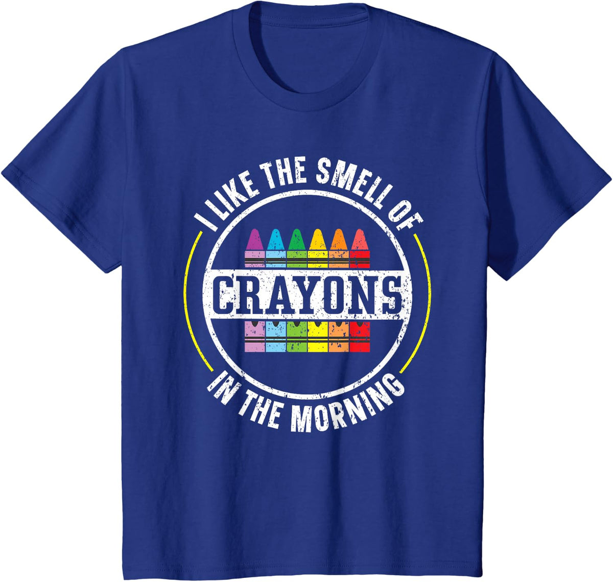 I Like The Smell Of Crayons In The Morning Color T-Shirt - Royal Blue