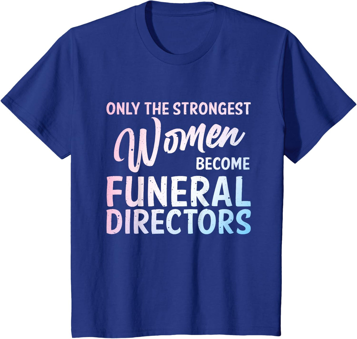 Cool Funeral Director Art for Women Girls Embalmer Mortician T-Shirt - Royal Blue
