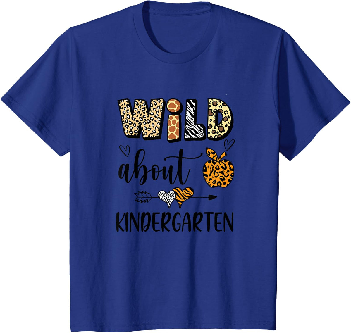 Wild About Kindergarten Back To School Student Teacher T-Shirt - Royal Blue