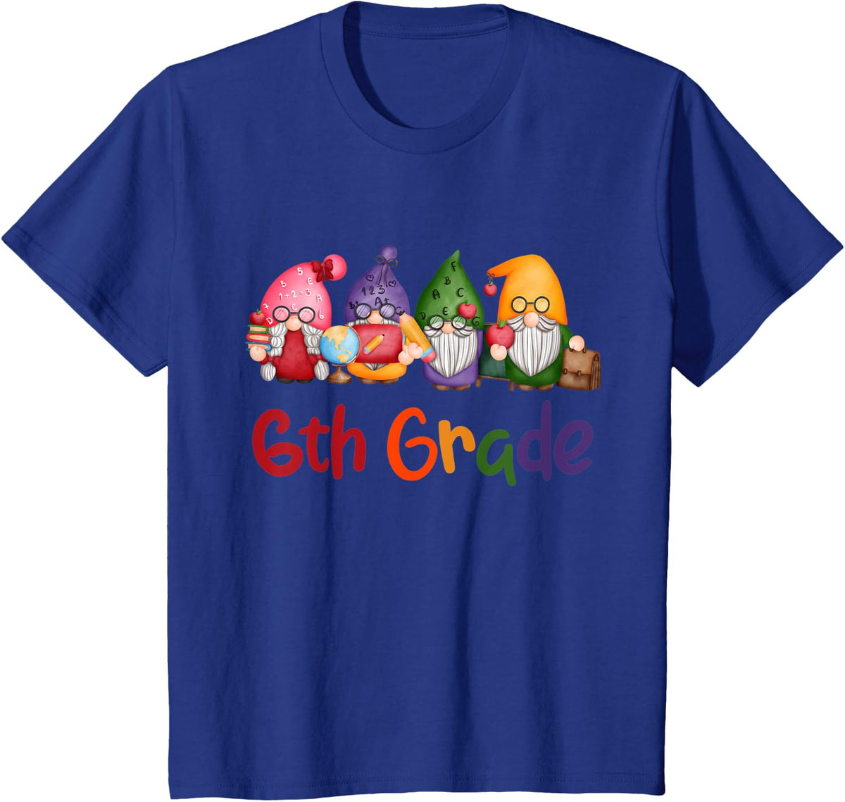 Gnomes 6th Grade Crew First Day Teacher Back To School T-Shirt - Royal Blue