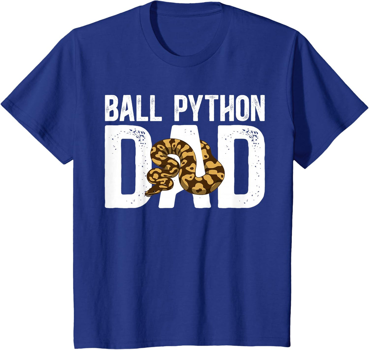 Ball Python Dad Ball Python Owner Ball Python Lover T-Shirt - Royal Blue