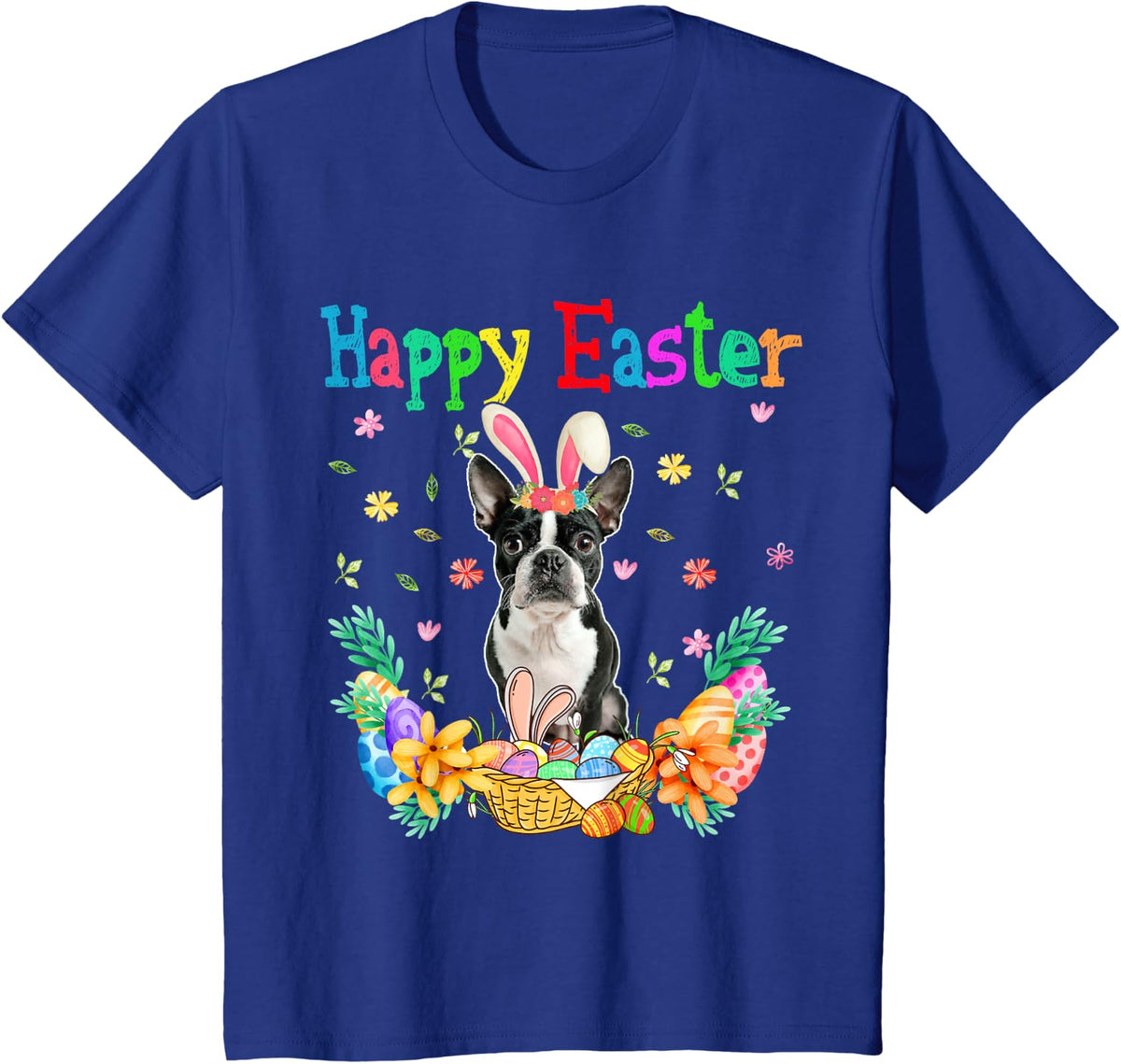 Happy Easter Boston Terrier Bunny Boston Terrier Eggs T-Shirt - Royal Blue
