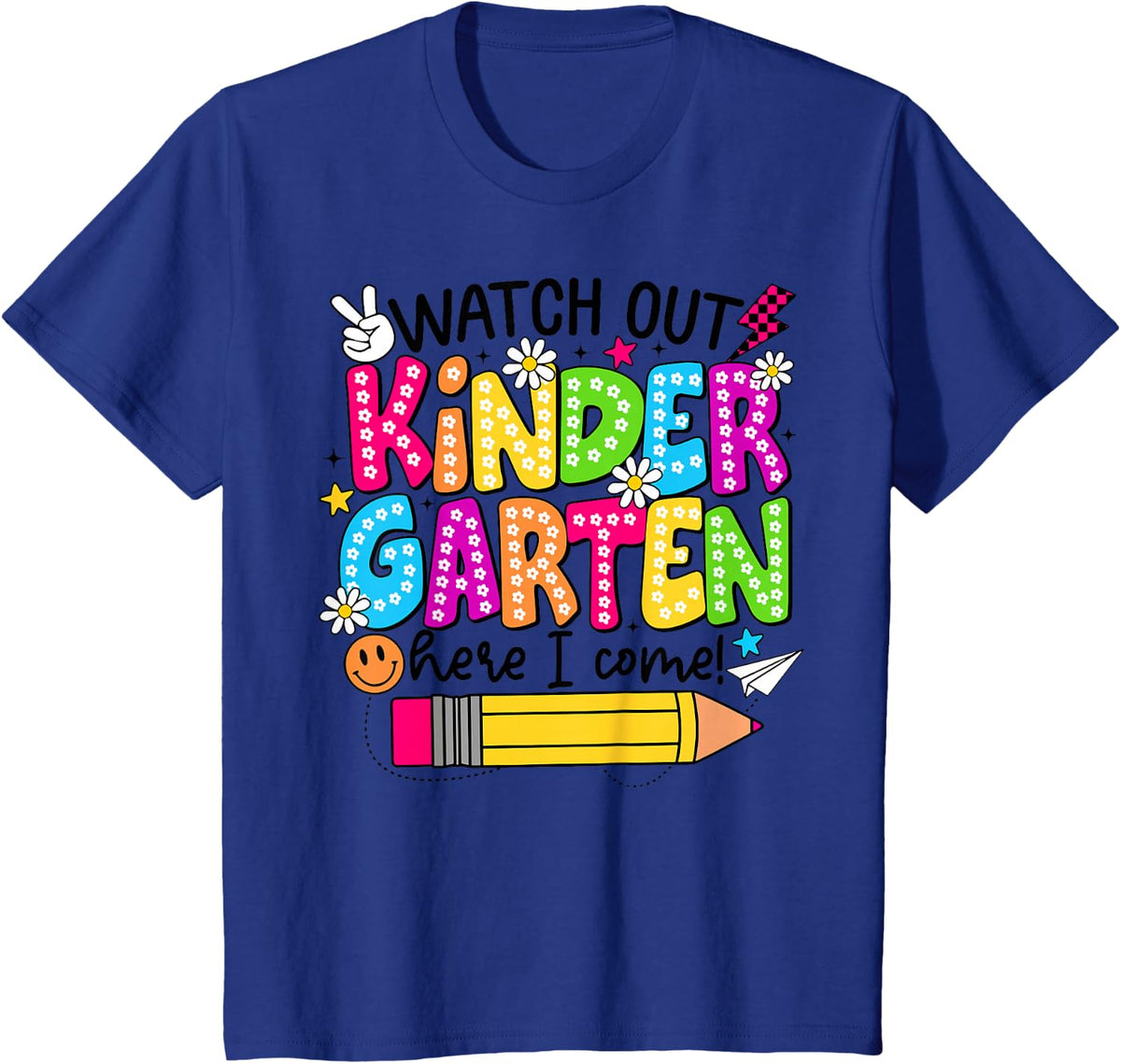 Watch Out Kindergarten Here I Come Back To School T-Shirt - Royal Blue