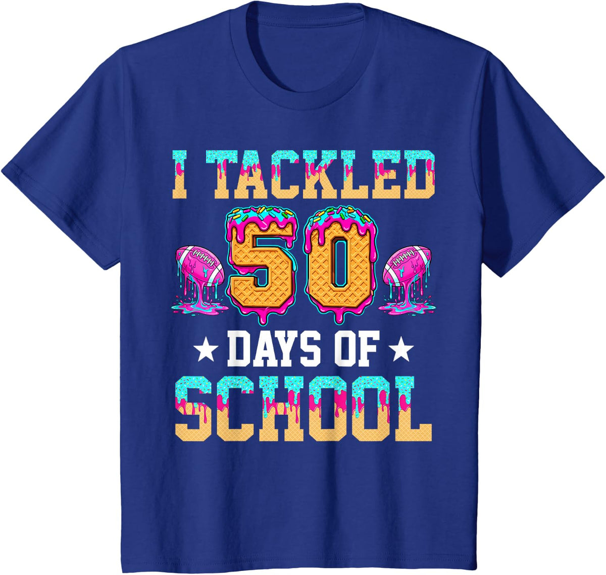 I Tackled 50 Days of School Football 50th Day Ice Dream Drip T-Shirt - Royal Blue