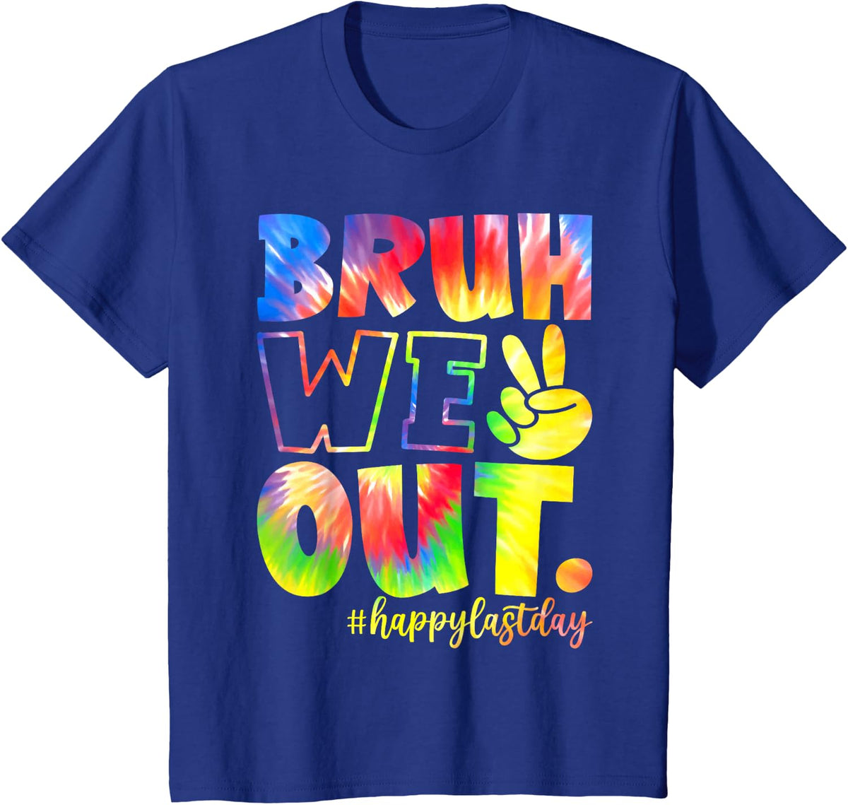 Bruh We Out Teacher Happy Last Day Of School Boys Girls Kids T-Shirt - Royal Blue