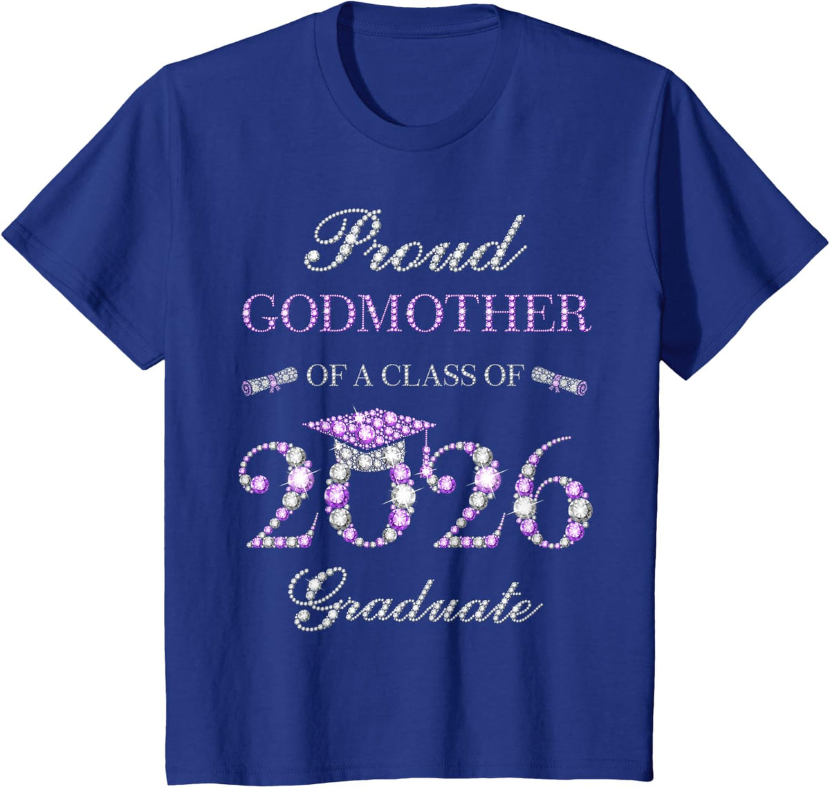 Proud Godmother of A Class of 2026 Graduate T-Shirt Tee for Women - Royal Blue