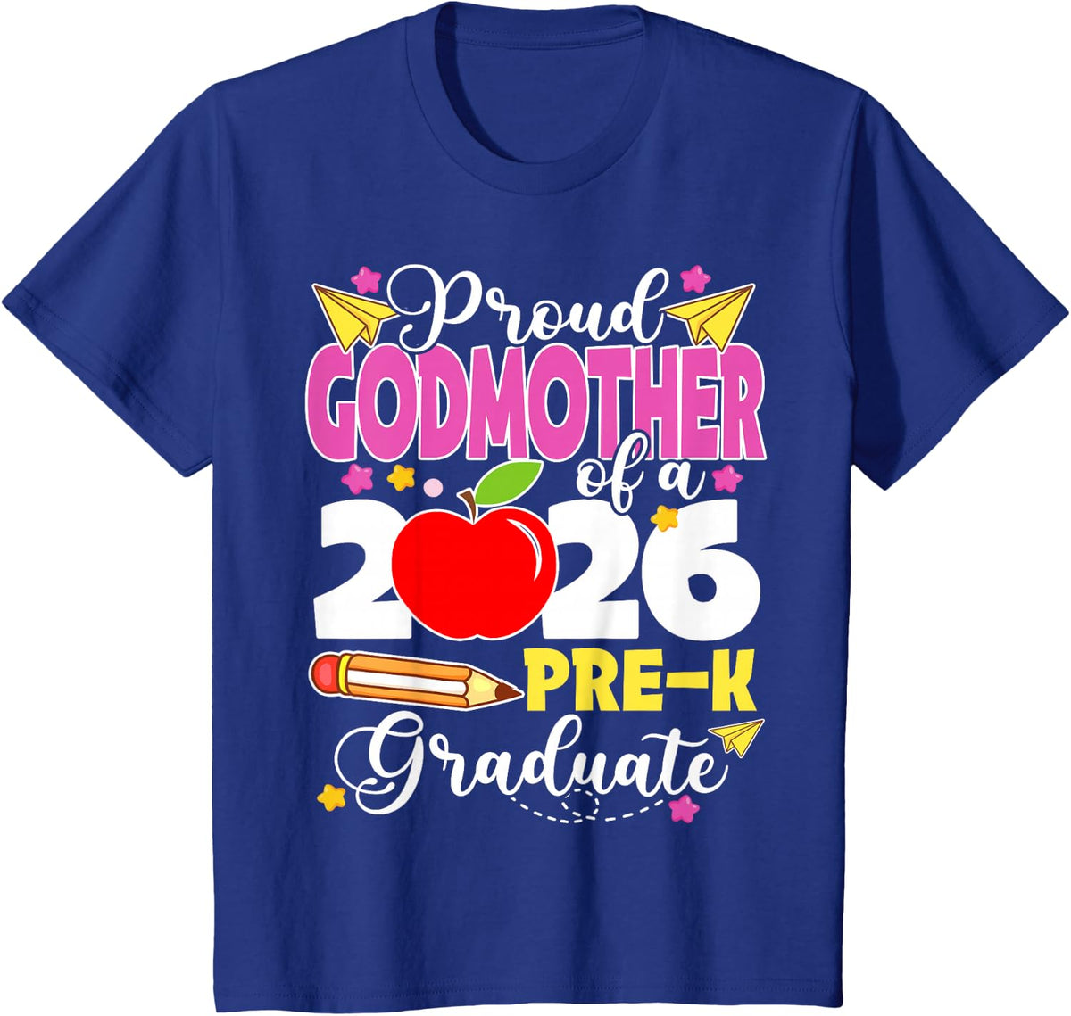 Proud Godmother of 2026 Pre-K Graduate Mothers Day Grad T-Shirt - Royal Blue