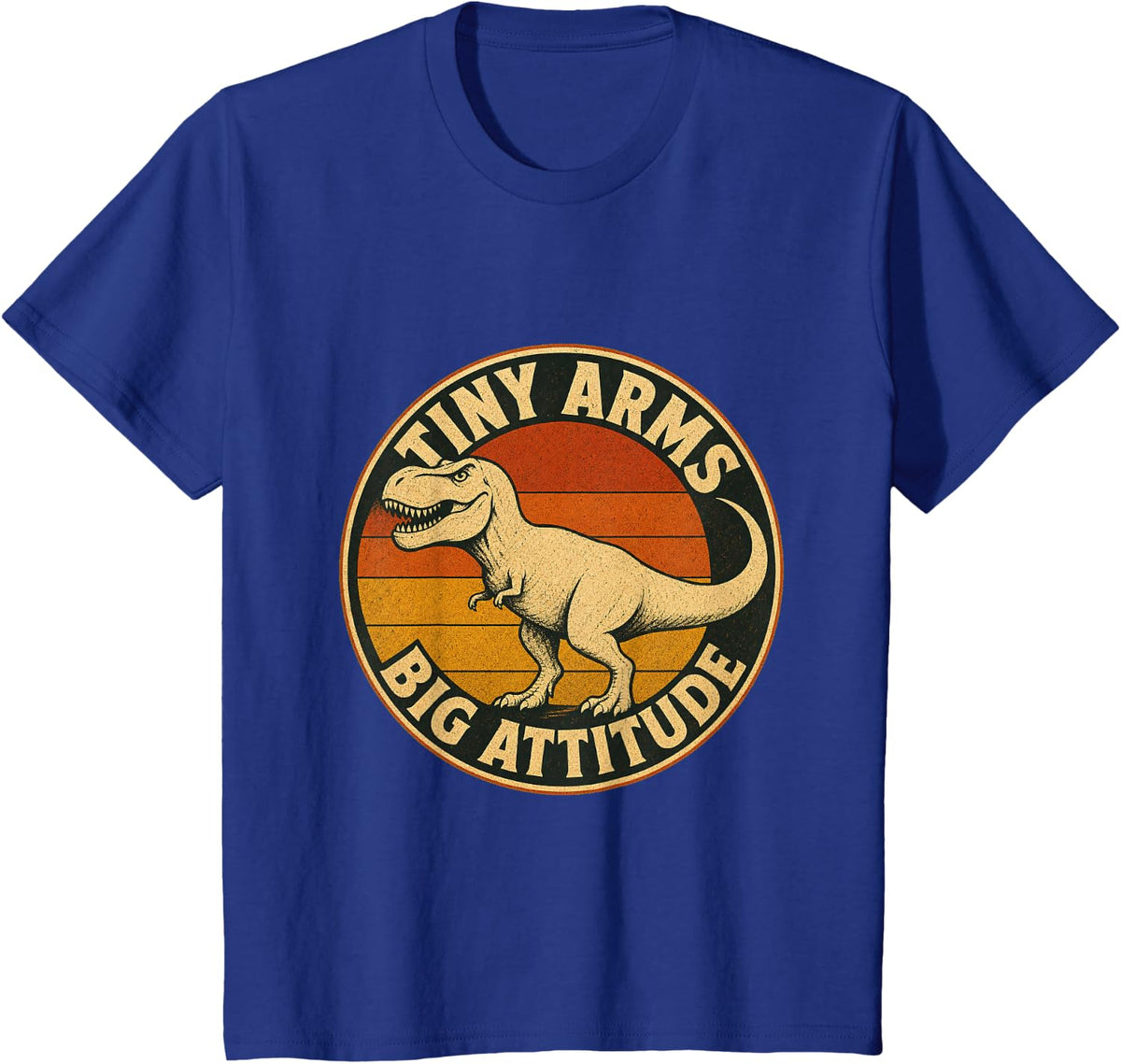 Tiny Arms Big Attitude T Rex Dinosaur Humor for Dino Lovers T-Shirt - Royal Blue