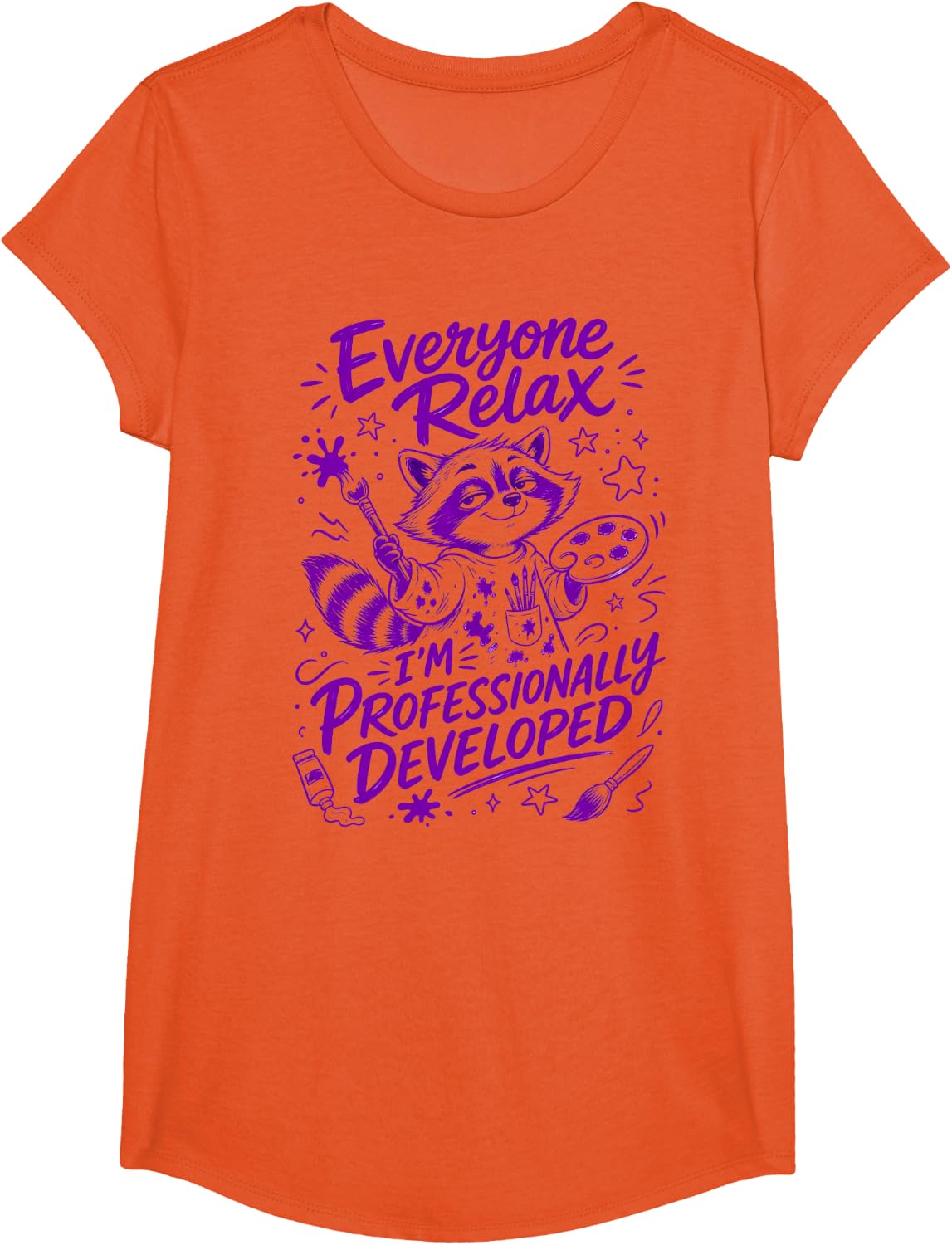 Everyone Relax Professionally Developed Art Teacher T-Shirt - Girls Orange