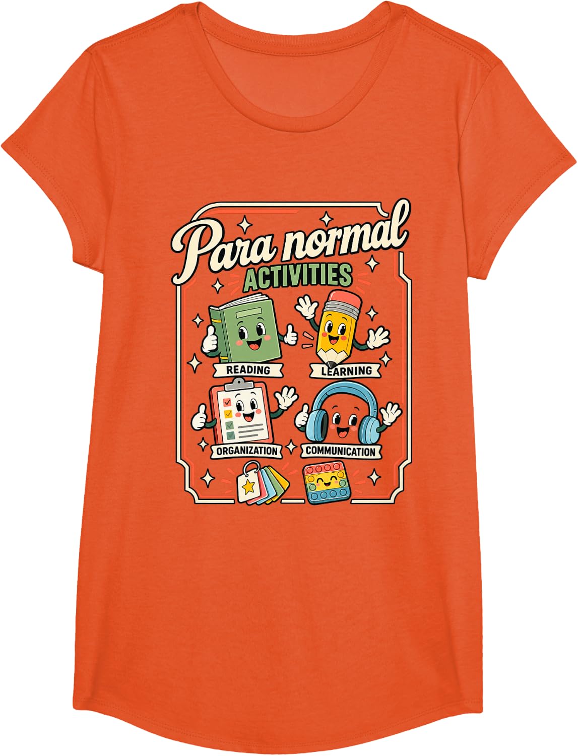 para Normal Activities SPED Paraprofessional Classroom T-Shirt - Girls Orange